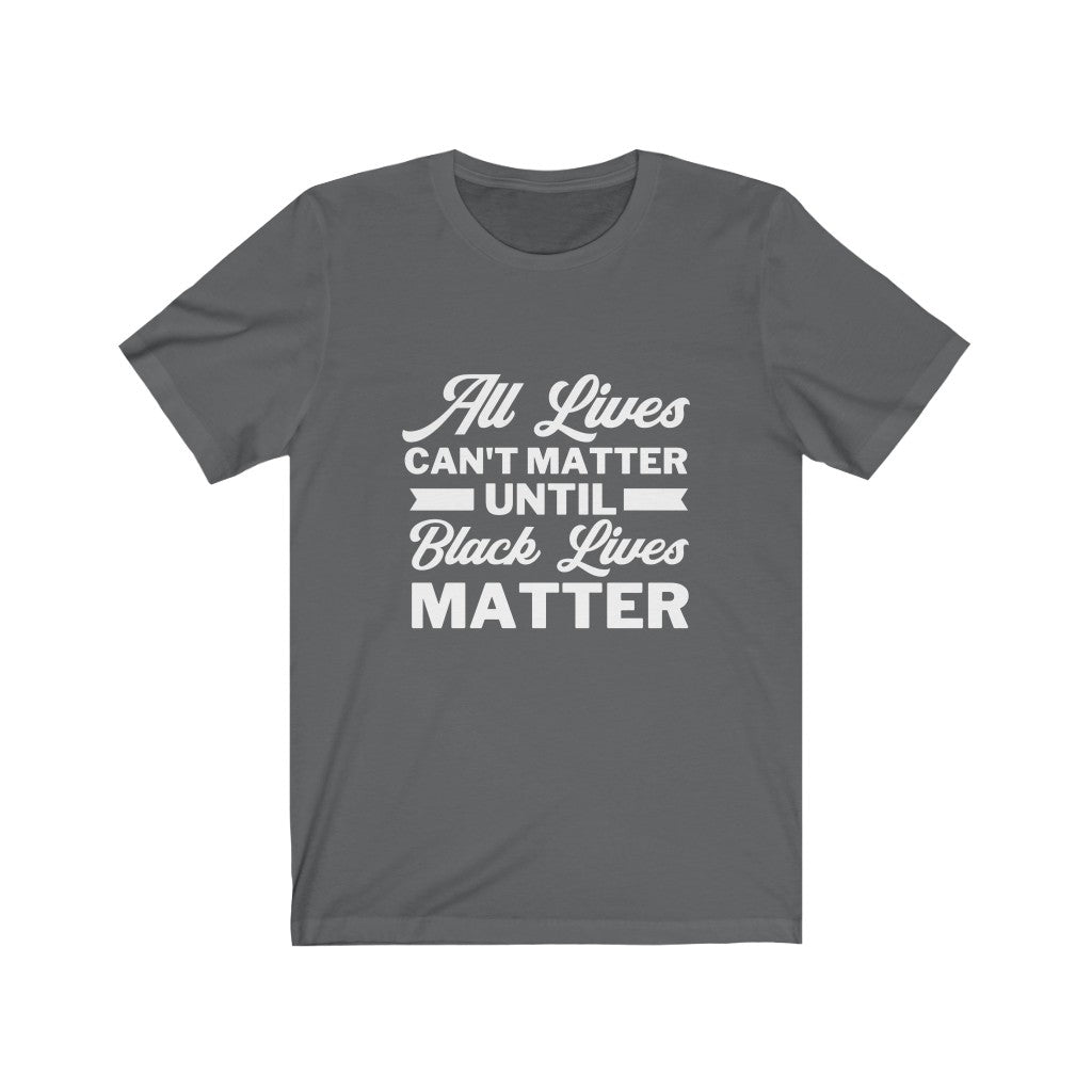 Do All Lives Really Matter? Unisex Jersey Short Sleeve Tee